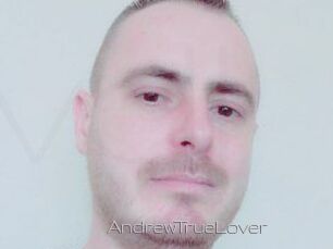 AndrewTrueLover