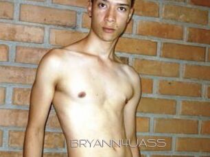 BRYANN4UASS