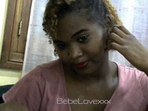 BebeLovexxx