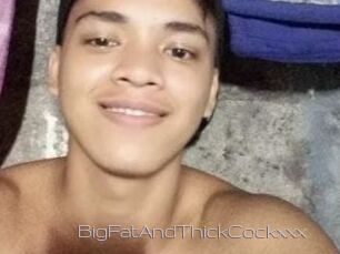 BigFatAndThickCockxxx