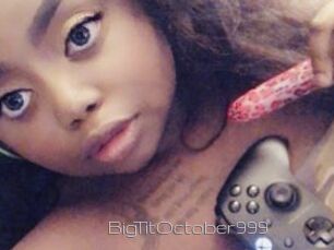 BigTitOctober999