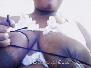 Blackbitch2eat