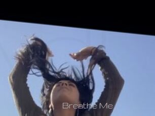 Breathe_Me
