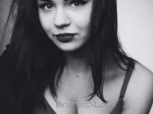 BrunettXLove