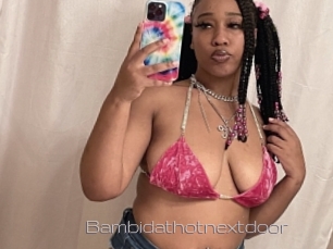 Bambidathotnextdoor
