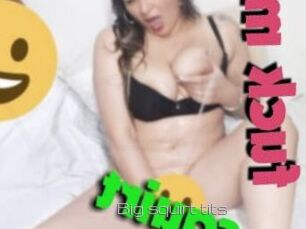 Big_squirt_tits