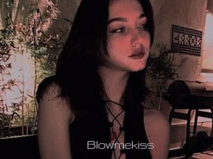 Blowmekiss