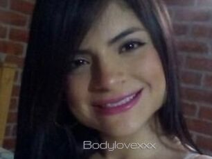Bodylovexxx