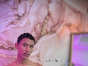 Brownsliim