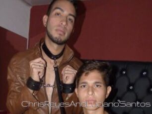 ChrisReyesAndLucianoSantos