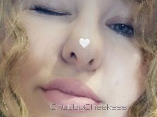 ChubbyCheeksss