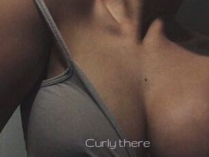 Curly_there