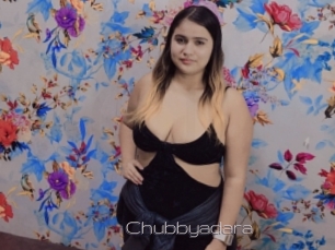 Chubbyadara