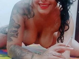 DirtyTabooSquirt