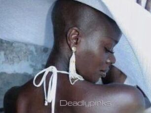 Deadlypinks