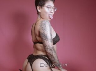 Deezaster