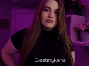 Destinykane