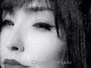 Digglebickinyou