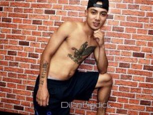 Dilanbigdick