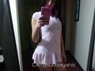 Dirtysubdayana