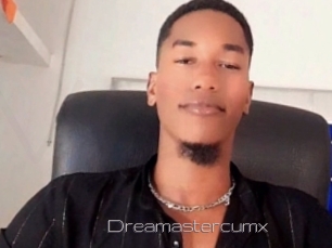 Dreamastercumx