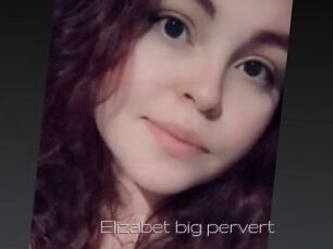 Elizabet_big_pervert