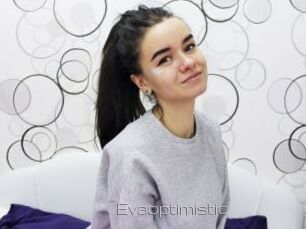 Evaoptimistic