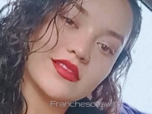 Franchescaswith