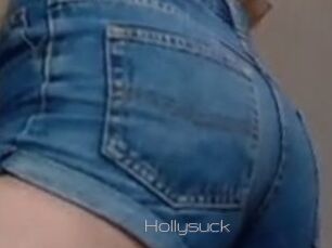 Hollysuck