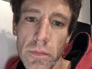 Hunkadunk