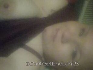 ICantGetEnough123
