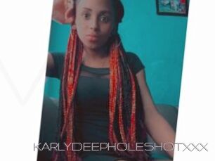 KARLYDEEPHOLESHOTXXX