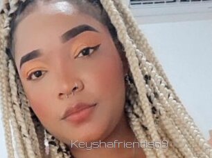 Keyshafriends69