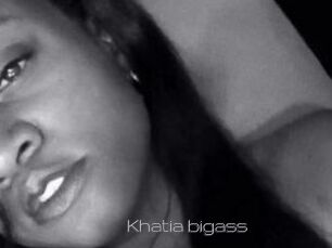 Khatia_bigass