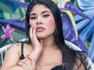 LolaGrase