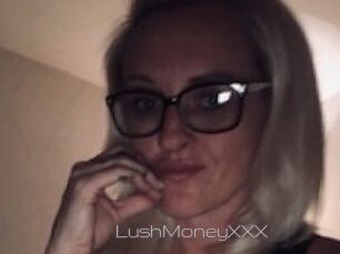 LushMoneyXXX
