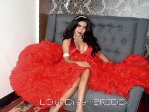 LOichDreamBRIDEx