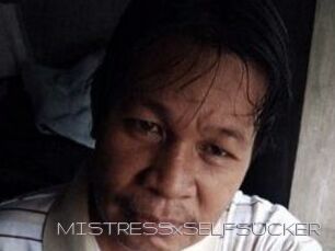 MISTRESSxSELFSUCKER