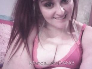 MandaLetsBANG