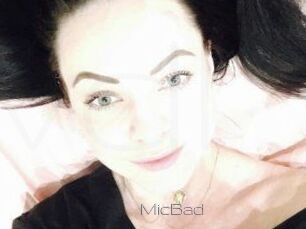 MicBad