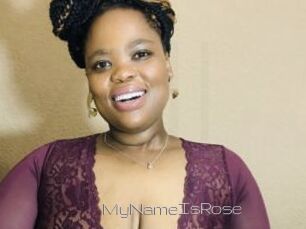 MyNameIsRose