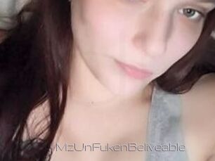 MzUnFukenBeliveable
