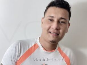 Madicksholes