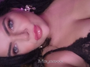 Mayaaxxx