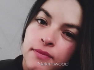 Naiarawood