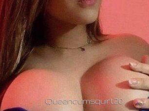 Queencumsquirt20