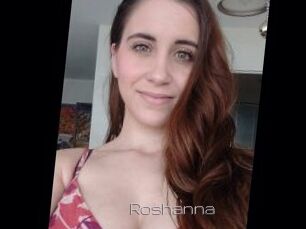 Roshanna