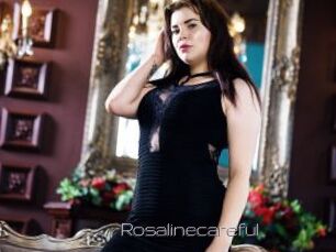 Rosalinecareful