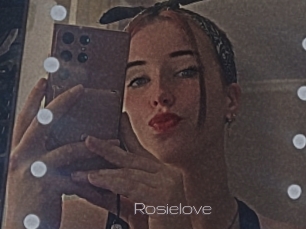 Rosielove