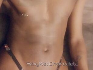 SexyWetChocoalate